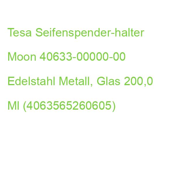 Tesa Seifenspender Moon 40633-00000-00 Edelstahl Metall, Glas 200,0 Ml (4063565260605)