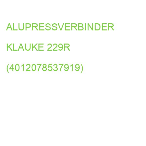 ALUPRESSVERBINDER KLAUKE 229R (4012078537919)