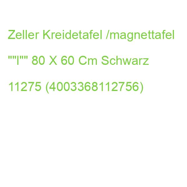 Zeller Kreidetafel /magnettafel 80,0 X 60,0 Cm Schwarz 11275 (4003368112756)