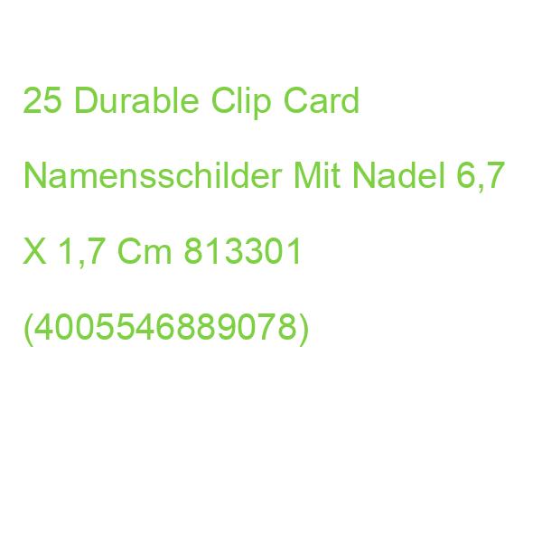 25 Durable Clip Card Namensschilder Mit Nadel 6,7 X 1,7 Cm 813301 (4005546889078)