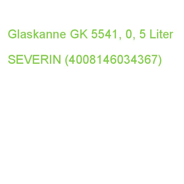 Glaskanne GK 5541, 0, 5 Liter SEVERIN (4008146034367)