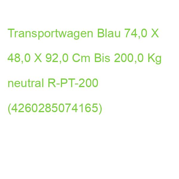 Transportwagen Blau 74,0 X 48,0 X 92,0 Cm Bis 200,0 Kg neutral R-PT-200 (4260285074165)
