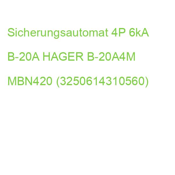Sicherungsautomat 4P 6kA B-20A HAGER B-20A4M MBN420 (3250614310560)