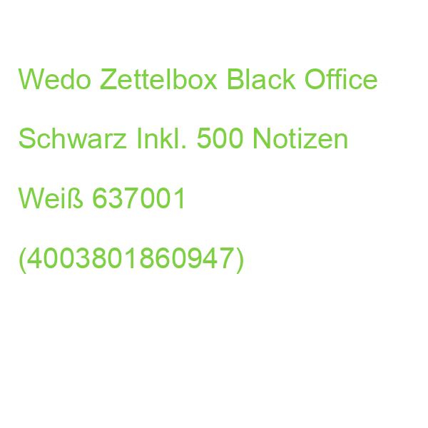 Wedo Zettelbox Black Office Schwarz Inkl. 500 Notizen Weiß 637001 (4003801860947)