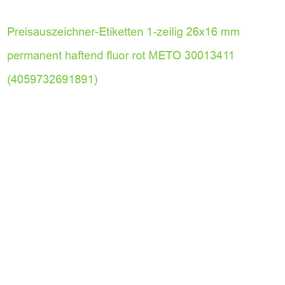 Preisauszeichner-Etiketten 1-zeilig 26x16 mm permanent haftend fluor rot METO 30013411 (4059732691891)