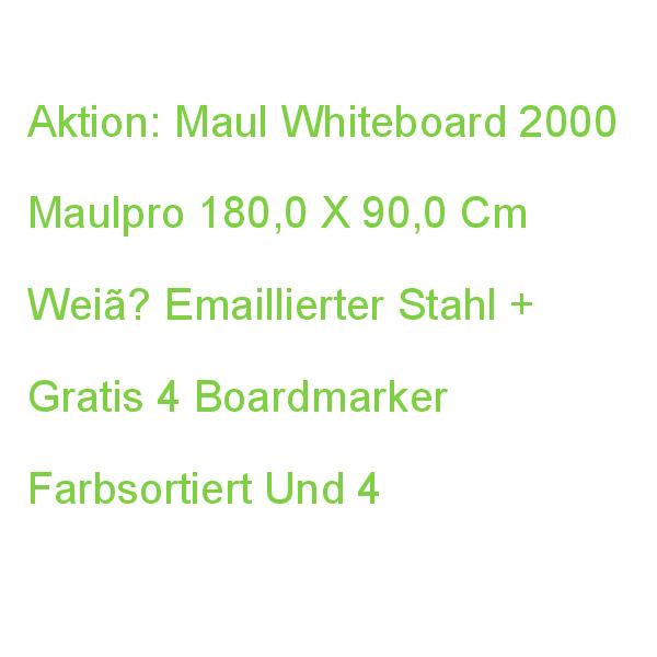 Aktion: Maul Whiteboard 2000 Maulpro 180,0 X 90,0 Cm Weiß Emaillierter Stahl + Gratis 4 Boardmarker Farbsortiert Und 4 K