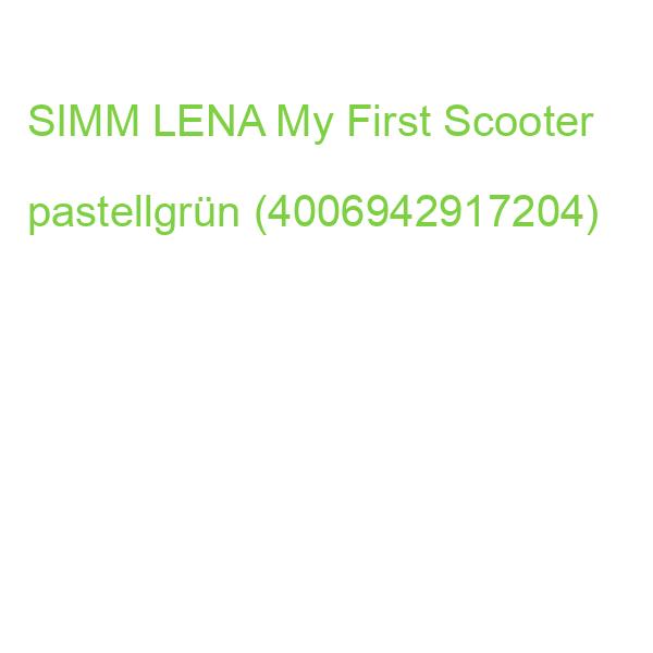 SIMM LENA My First Scooter pastellgrün (4006942917204)