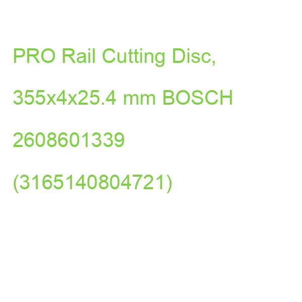 PRO Rail Cutting Disc, 355x4x25.4 mm BOSCH 2608601339 (3165140804721)