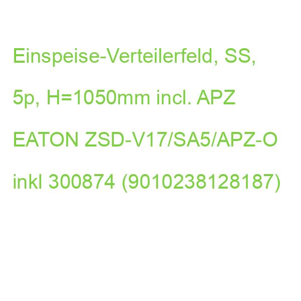 ZSD-V17/SA5/APZ-O Einspeise-Verteilerfel EATON Einspeise-Verteilerfeld, SS, 5p inkl 300874 (9010238128187)