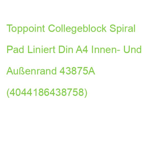 Toppoint Collegeblock Spiral Pad Liniert Din A4 Innen- Und Außenrand 43875A (4044186438758)