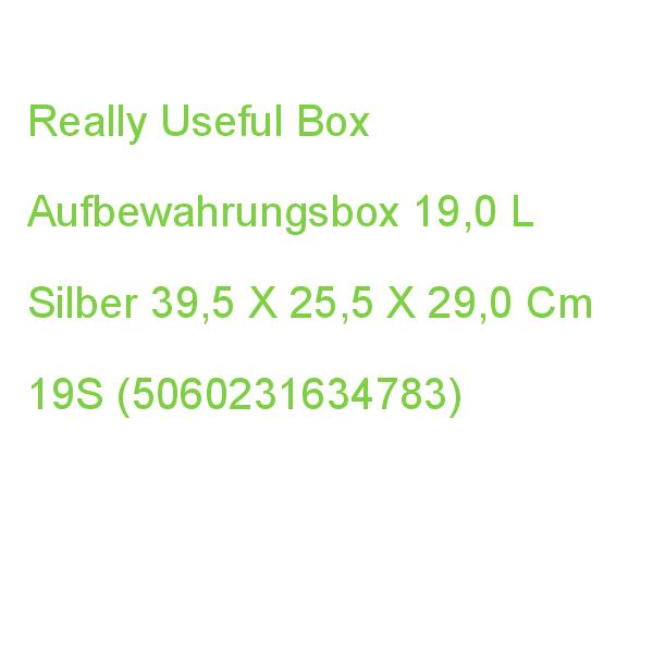 Really Useful Box Aufbewahrungsbox 19,0 L Silber 39,5 X 25,5 X 29,0 Cm 19S (5060231634783)