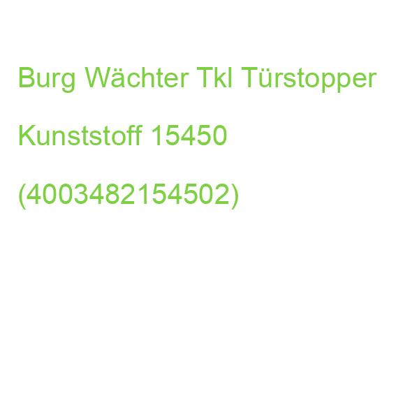 Burg Wächter Tkl Türstopper Kunststoff 15450 (4003482154502)