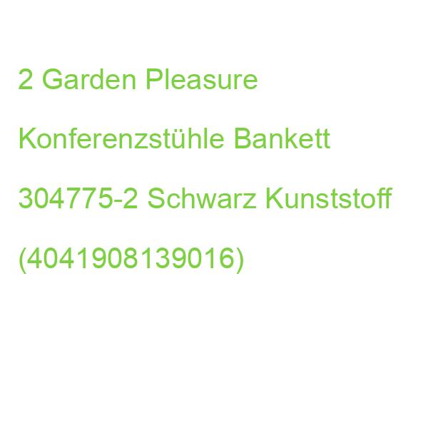 2 Garden Pleasure Konferenzstühle Bankett 304775-2 Schwarz Kunststoff (4041908139016)