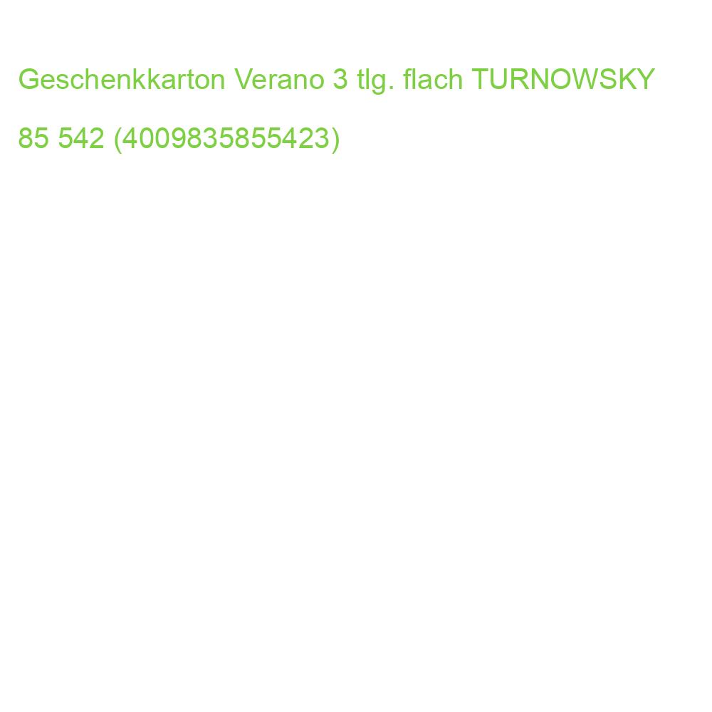 Geschenkkarton Verano 3 tlg. flach TURNOWSKY 85 542 (4009835855423)