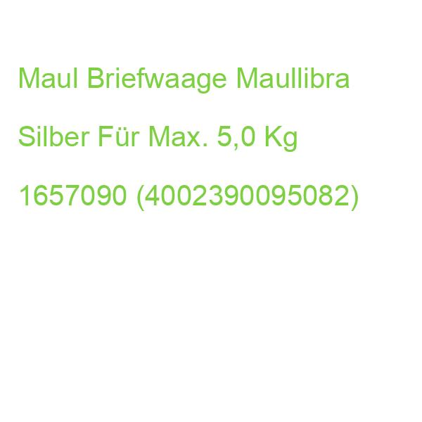 Maul Briefwaage Maullibra Silber Für Max. 5,0 Kg 1657090 (4002390095082)