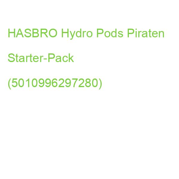 HASBRO Hydro Pods Piraten Starter-Pack (5010996297280)