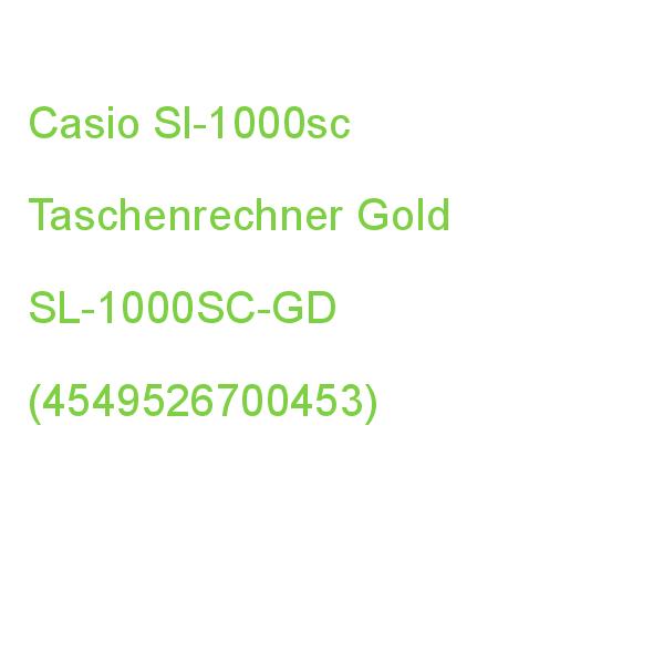 Casio Sl-1000sc Taschenrechner Gold SL-1000SC-GD (4549526700453)