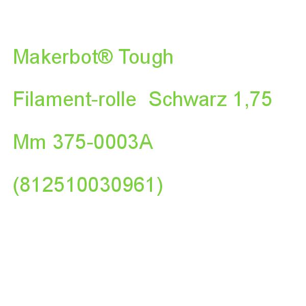 Makerbot Tough Filament-rolle Schwarz 1,75 Mm 375-0003A (0812510030961)