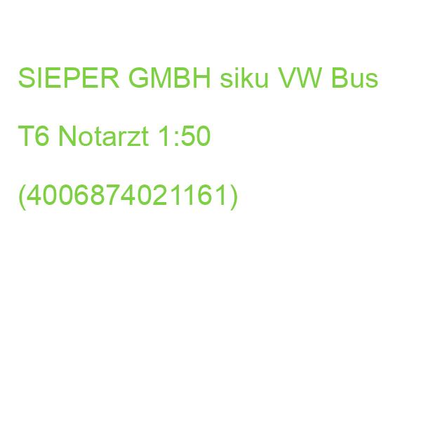 SIEPER siku VW Bus T6 Notarzt 1:50 (4006874021161)