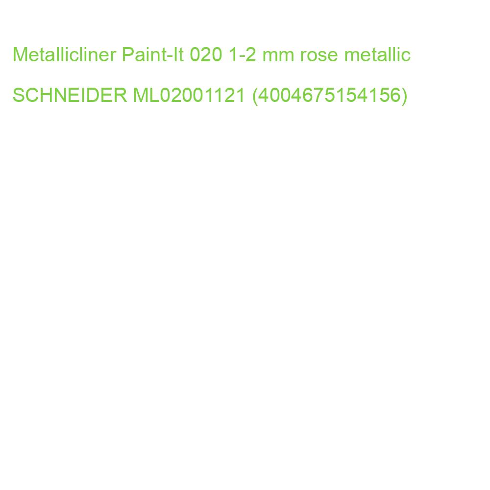 Metallicliner Paint-It 020 1-2 mm rose metallic SCHNEIDER ML02001121 (4004675154156)