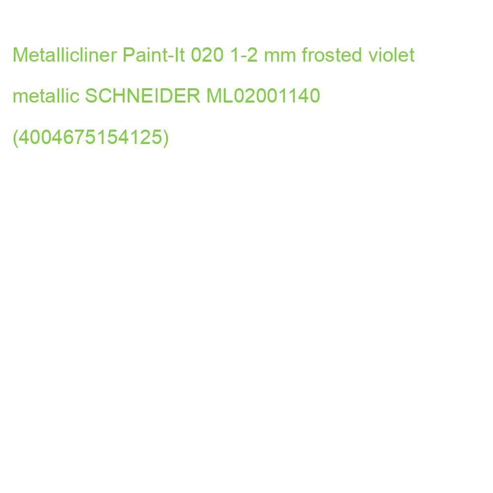 Metallicliner Paint-It 020 1-2 mm frosted violet metallic SCHNEIDER ML02001140 (4004675154125)