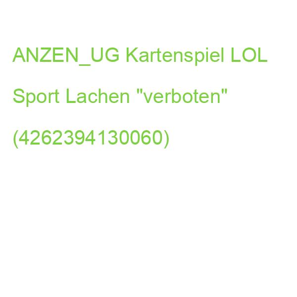 ANZEN_UG Kartenspiel LOL Sport Lachen 