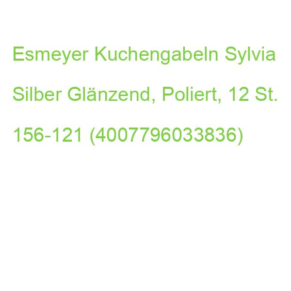 Esmeyer Kuchengabeln Sylvia Silber Glänzend, Poliert, 12 St. 156-121 (4007796033836)