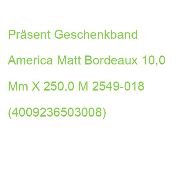 Präsent Geschenkband America Matt Bordeaux 10,0 Mm X 250,0 M 2549-018 (4009236503008)
