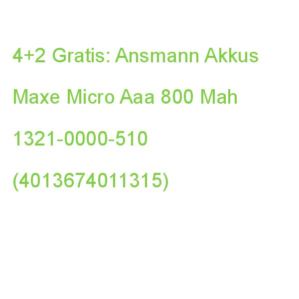 4 + 2 Gratis: 4 Ansmann Akkus Maxe Micro Aaa 800 Mah + Gratis 2 St. 1321-0000-510 (4013674011315)