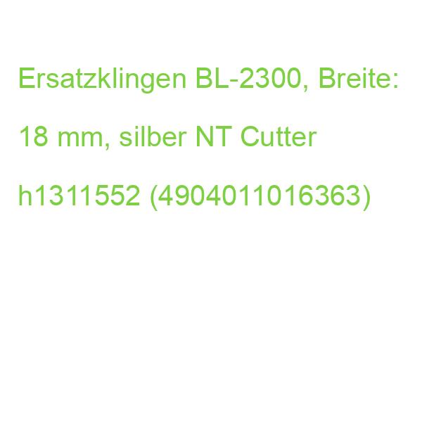 Ersatzklingen BL-2300, Breite: 18 mm, silber NT Cutter h1311552 (4904011016363)