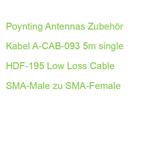 Poynting Antennas Zubehör Kabel A-CAB-093 5m single HDF-195 Low Loss Cable SMA-Male zu SMA-Female