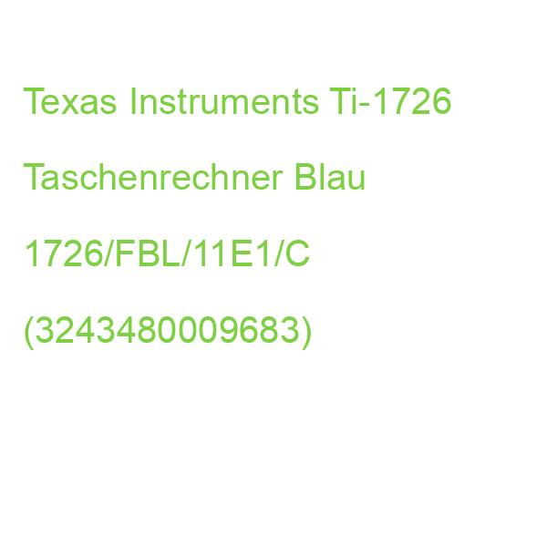 Texas Instruments Ti-1726 Taschenrechner Blau 1726/FBL/11E1/C (3243480009683)