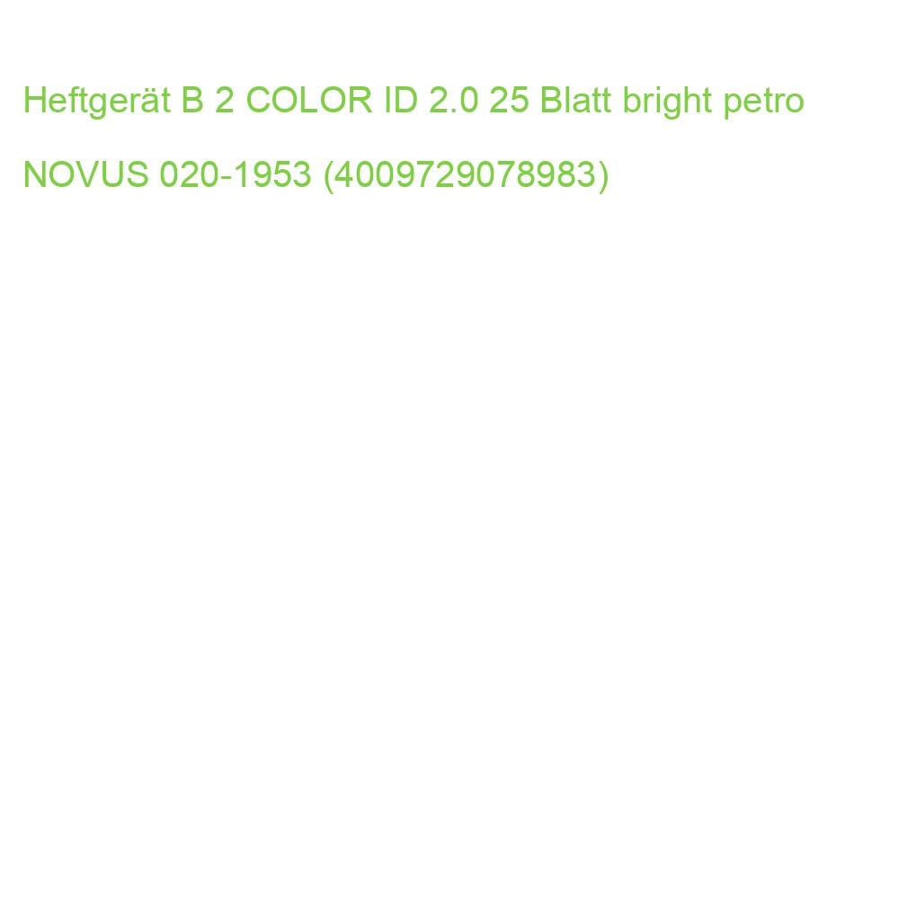 Heftgerät B 2 COLOR ID 2.0 25 Blatt bright petro NOVUS 020-1953 (4009729078983)
