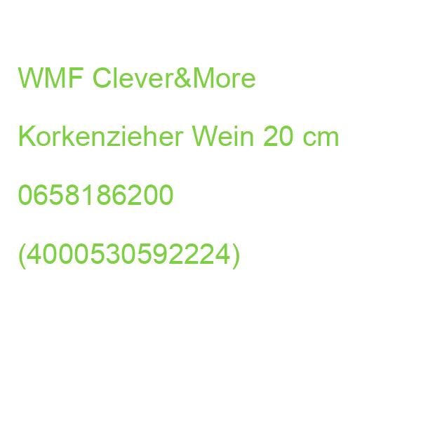 WMF Clever&More Korkenzieher Wein 20 cm 0658186200 (4000530592224)