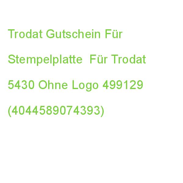 Trodat Gutschein Für Stempelplatte Für Trodat 5430 Ohne Logo 499129 (4044589074393)