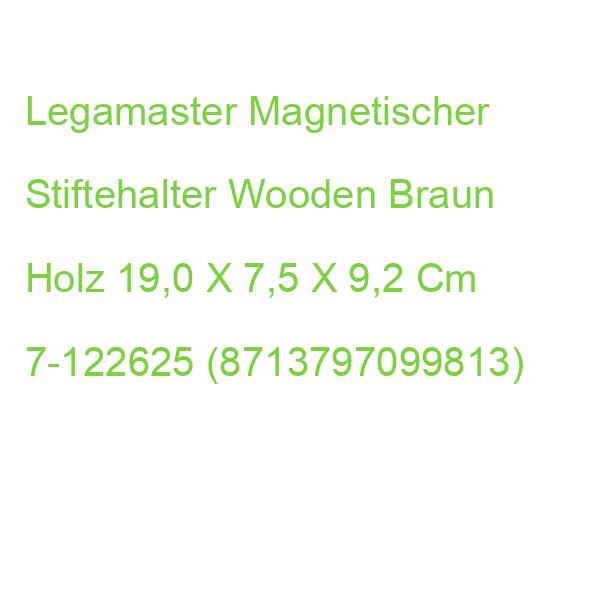 Legamaster Magnetischer Stiftehalter Wooden Braun Holz 19,0 X 7,5 X 9,2 Cm 7-122625 (8713797099813)