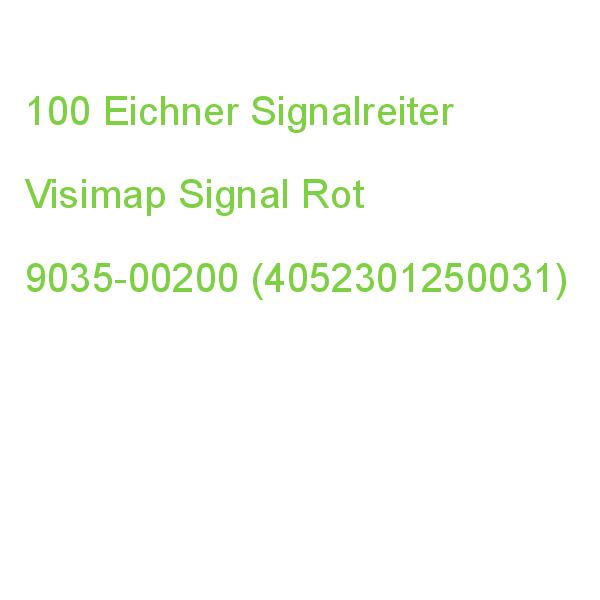 100 Eichner Signalreiter Visimap Signal Rot 9035-00200 (4052301250031)
