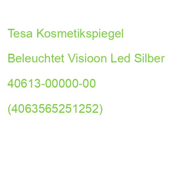 Tesa Kosmetikspiegel Beleuchtet Visioon Led Silber 40613-00000-00 (4063565251252)