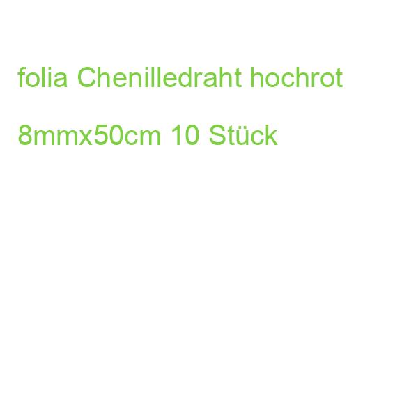 folia Chenilledraht hochrot 8mmx50cm 10 Stück