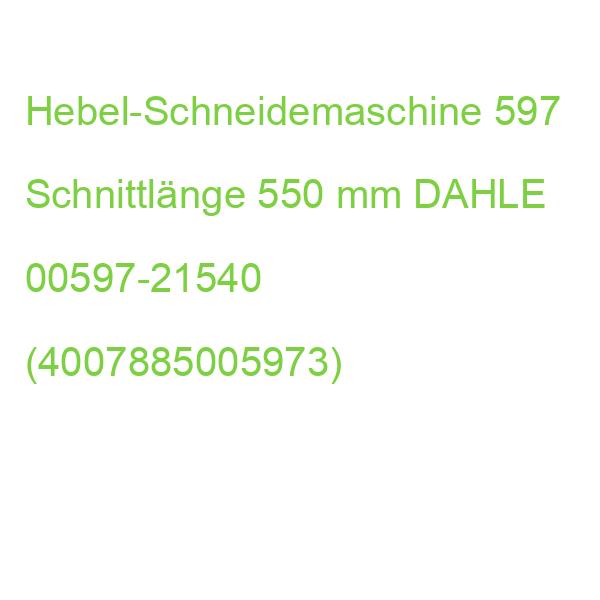 Hebel-Schneidemaschine 597 Schnittlänge 550 mm DAHLE 00597-21540 (4007885005973)