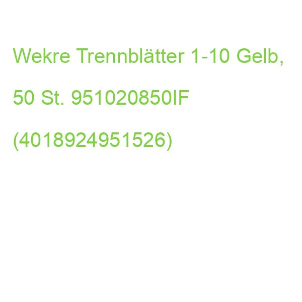 Wekre Trennblätter Din A4 1-10 Gelb, 190 G/qm, 50 St. 951020850IF (4018924951526)