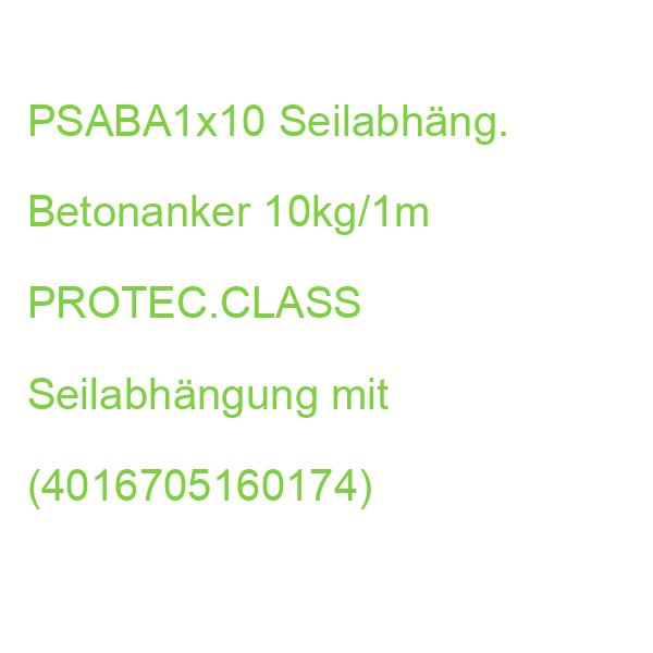 PSABA1x10 Seilabhäng. Betonanker 10kg/1m PROTEC.CLASS Seilabhängung mit (4016705160174)