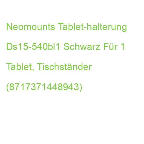 Neomounts Tablet-halterung Ds15-540bl1 Schwarz Für 1 Tablet, Tischständer (8717371448943)