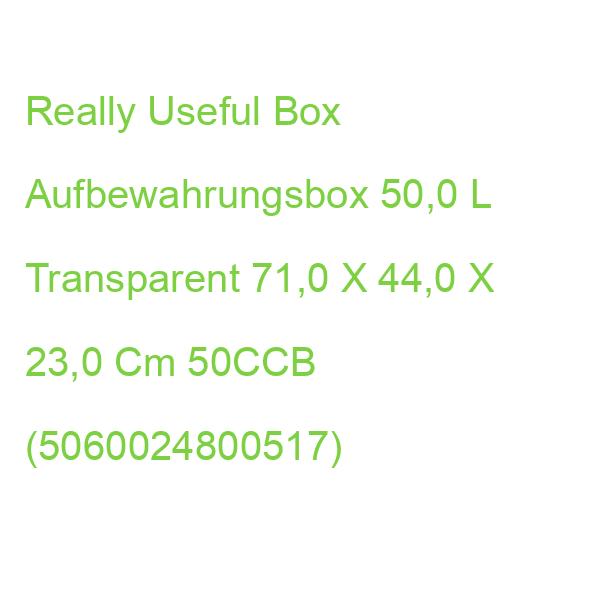 Really Useful Box Aufbewahrungsbox 50,0 L Transparent 71,0 X 44,0 X 23,0 Cm 50CCB (5060024800517)