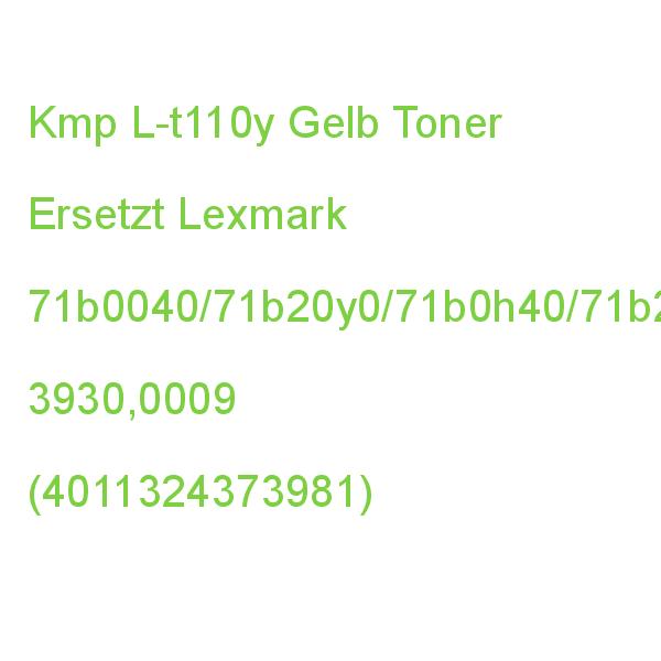 Kmp L-t110y Gelb Toner Kompatibel Zu Lexmark 71b0040/71b20y0/71b0h40/71b2hy1 3930,0009 (4011324373981)