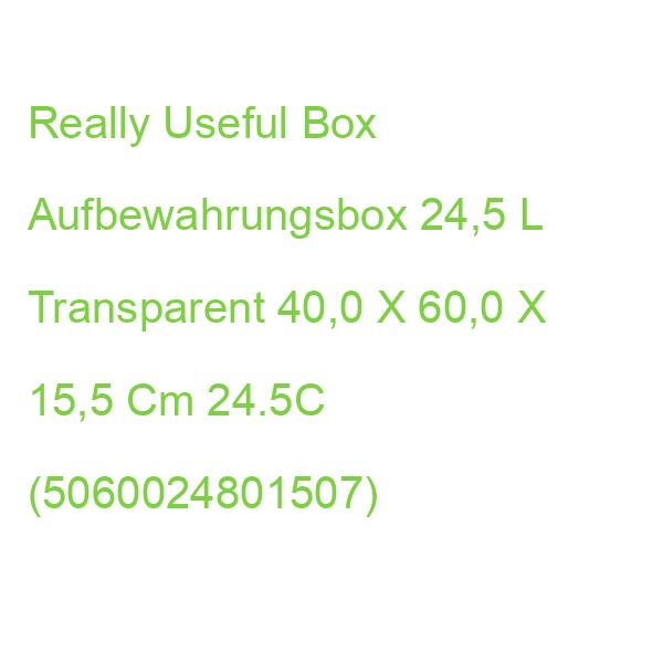 Really Useful Box Aufbewahrungsbox 24,5 L Transparent 40,0 X 60,0 X 15,5 Cm 24.5C (5060024801507)