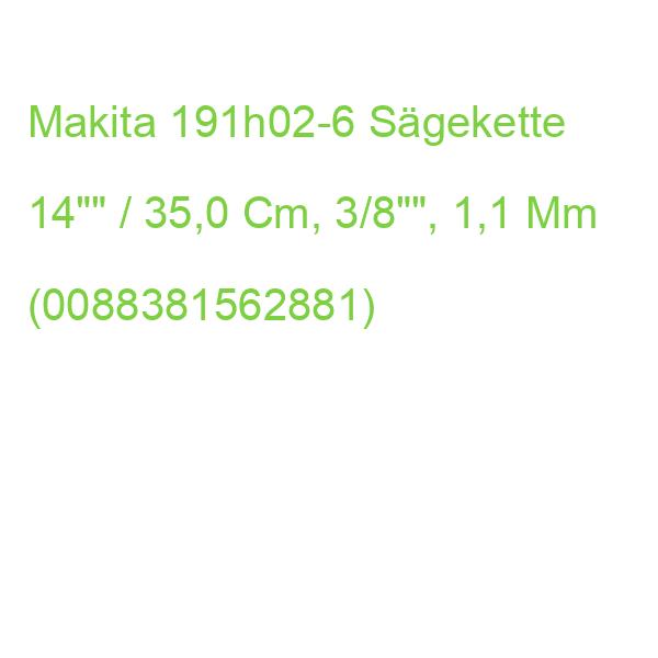 Makita 191h02-6 Sägekette 35,0 Cm, 3/8 Zoll, 1,1 Mm (0088381562881)
