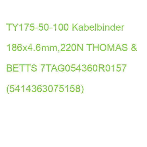 TY175-50-100 Kabelbinder 186x4.6mm,220N THOMAS & BETTS 7TAG054360R0157 (5414363075158)