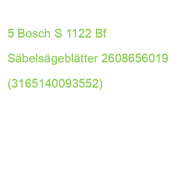 5 Bosch S 1122 Bf Säbelsägeblätter 2608656019 (3165140093552)