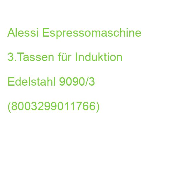 Alessi Espressomaschine 3.Tassen für Induktion Edelstahl 9090/3 (8003299011766)